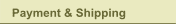 Payment & Shipping